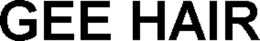 GEE HAIR trademark