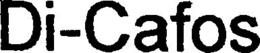 DI-CAFOS trademark