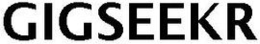 GIGSEEKR trademark