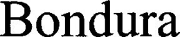 BONDURA trademark