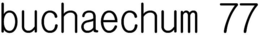 BUCHAECHUM 77 trademark