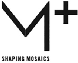 M+ SHAPING MOSAICS trademark
