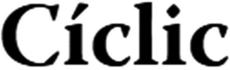 CÍCLIC trademark