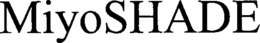 MIYOSHADE trademark