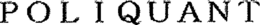 POLIQUANT trademark