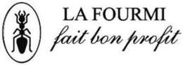 LA FOURMI FAIT BON PROFIT trademark