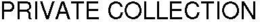 PRIVATE COLLECTION trademark