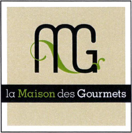 MG LA MAISON DES GOURMETS trademark