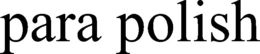PARA POLISH trademark