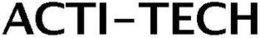ACTI-TECH trademark