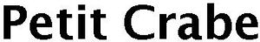 PETIT CRABE trademark