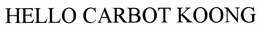 HELLO CARBOT KOONG trademark