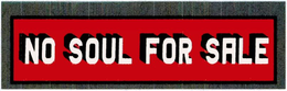 NO SOUL FOR SALE trademark