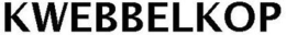 KWEBBELKOP trademark