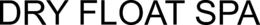 DRY FLOAT SPA trademark