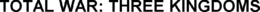 TOTAL WAR: THREE KINGDOMS trademark