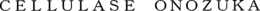 CELLULASE ONOZUKA trademark