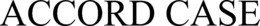 ACCORD CASE trademark