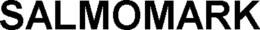 SALMOMARK trademark