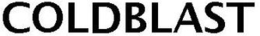 COLDBLAST trademark