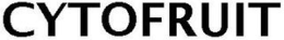 CYTOFRUIT trademark