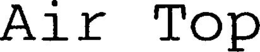 AIR TOP trademark
