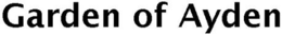 GARDEN OF AYDEN trademark