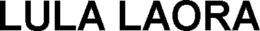 LULA LAORA trademark