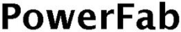 POWERFAB trademark