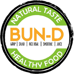 NATURAL TASTE BUN-D WRAP SALAD RICE BOWL SMOOTHIE JUICE HEALTHY FOOD trademark
