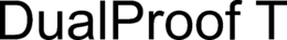 DUALPROOF T trademark