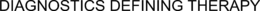 DIAGNOSTICS DEFINING THERAPY trademark