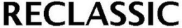 RECLASSIC trademark