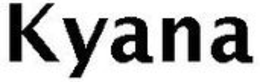 KYANA trademark
