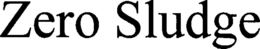 ZERO SLUDGE trademark