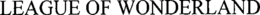 LEAGUE OF WONDERLAND trademark