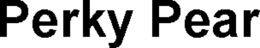 PERKY PEAR trademark