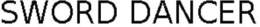 SWORD DANCER trademark