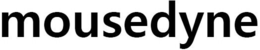 MOUSEDYNE trademark
