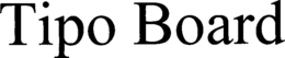 TIPO BOARD trademark