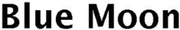 BLUE MOON trademark