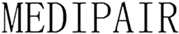 MEDIPAIR trademark