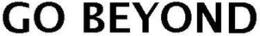 GO BEYOND trademark