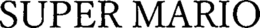 SUPER MARIO trademark