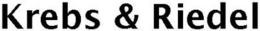 KREBS & RIEDEL trademark