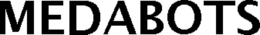 MEDABOTS trademark