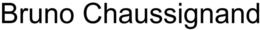 BRUNO CHAUSSIGNAND trademark