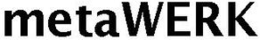 METAWERK trademark