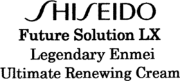 SHISEIDO FUTURE SOLUTION LX LEGENDARY ENMEI ULTIMATE RENEWING CREAM trademark