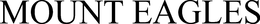 MOUNT EAGLES trademark
